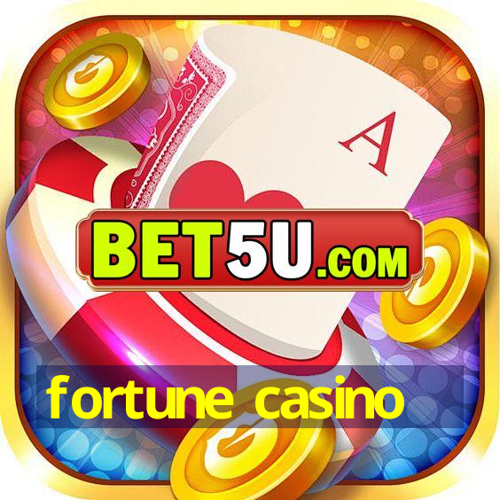 fortune casino